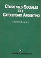 Portada de Corrientes sociales del catolicismo argentino