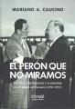 Portada de El Perón que no miramos. Política, diplomacia y economía en tiempos de escasez (1950-1955)
