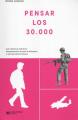 Portada de Pensar los 30.000. Qué sabíamos sobre los desaparecidos durante la dictadura y qué ignoramos todavía