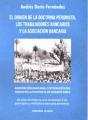 Portada de El origen de la Doctrina Peronista, los trabajadores bancarios y la Asociación Bancaria