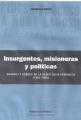 Portada de Insurgentes, misioneras y políticas Mujeres y género en la Resistencia peronista (1955-1966)
