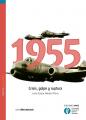 Portada de 1955. Crisis, golpe y ruptura