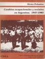 Portada de Cambios ocupaciones y sociales en Argentina. 1947-1985