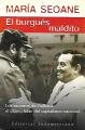 Portada de El burgués maldito. Los secretos de Gelbard, el último líder del capitalismo nacional