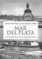 Portada de Mar del Plata. Un sueño de los argentinos